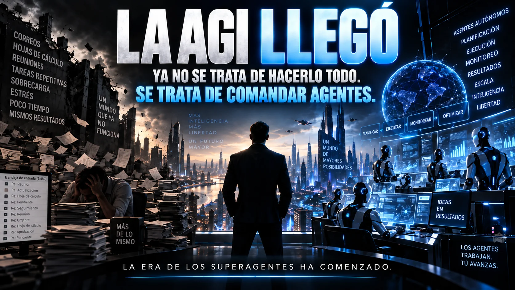 La AGI llegó — ya no se trata de hacerlo todo, sino de comandar agentes. La era de los superagentes ha comenzado.